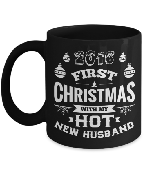 2016 First Christmas With My Hot New Husband/Wife