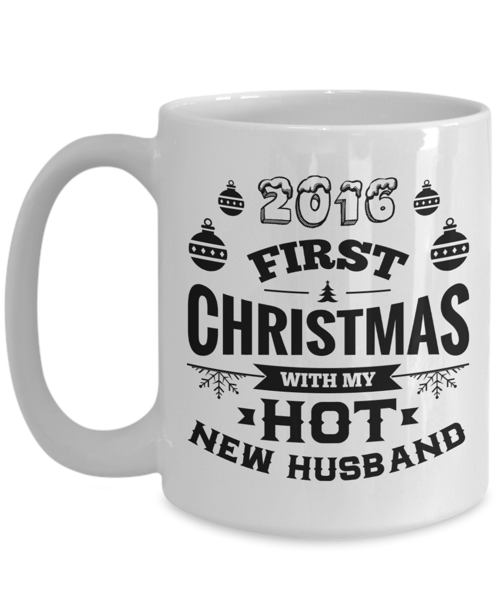 2016 First Christmas With My Hot New Husband/Wife