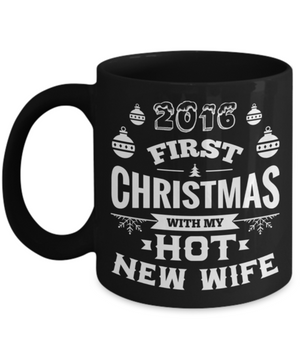 2016 First Christmas With My Hot New Husband/Wife