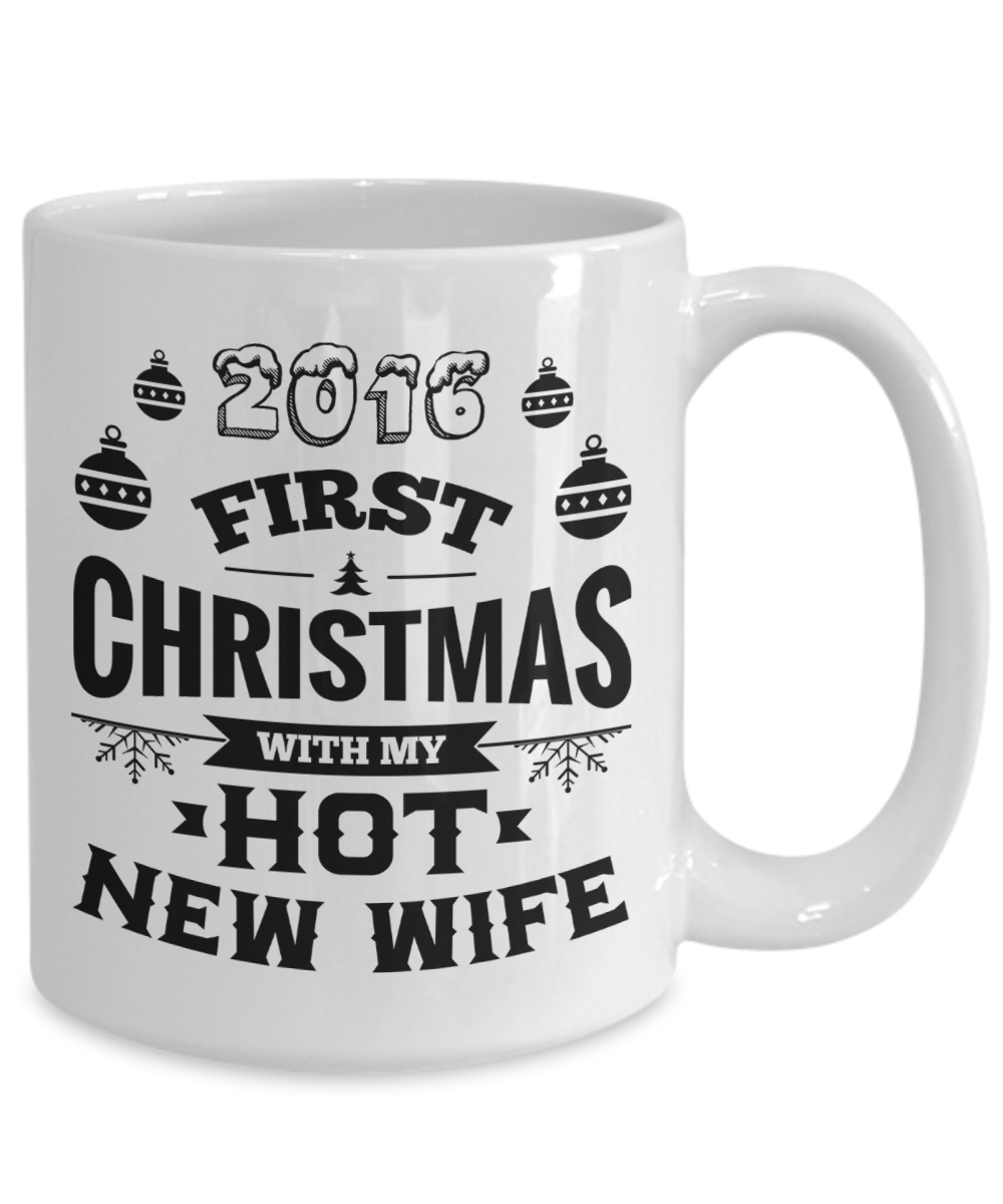 2016 First Christmas With My Hot New Husband/Wife