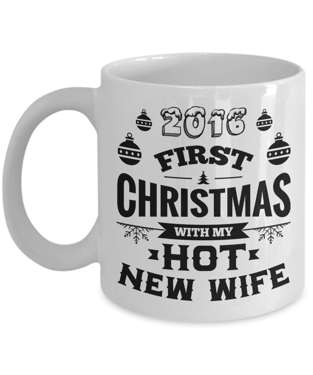 2016 First Christmas With My Hot New Husband/Wife