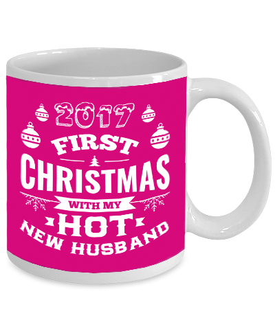 2017 First Christmas With My Hot New Husband